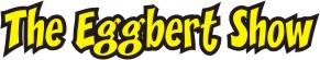/locations/southbay/images/EggbertTitle.jpg